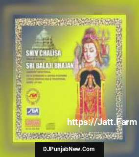 Shiv Chalisa And Sri Balaji Bhajan album songs download mp3 djpunjab