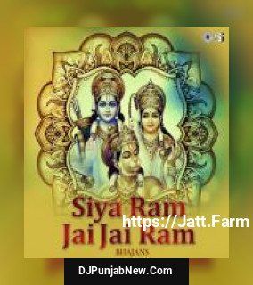 Siya Ram Jai Jai Ram album songs download mp3 djpunjab