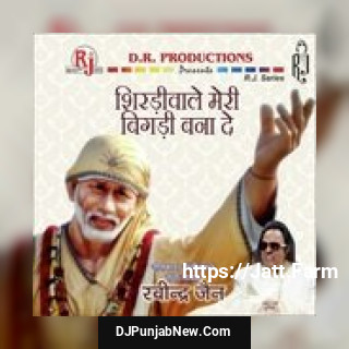 Shirdiwale Meri Bigdi Bana De album songs download mp3 djpunjab