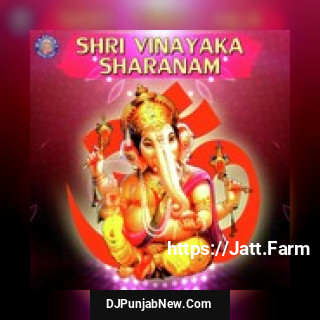 Shri Vinayaka Sharanam album songs download mp3 djpunjab