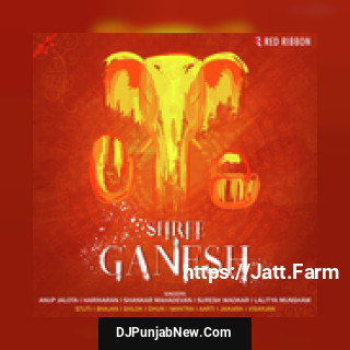 Shree Ganesh album songs download mp3 djpunjab