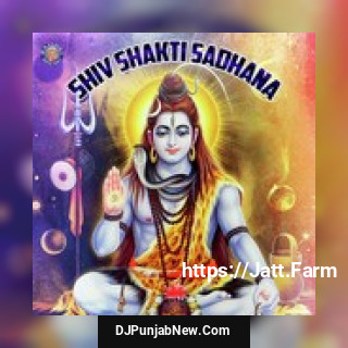 Shiv Shakti Sadhana album songs download mp3 djpunjab