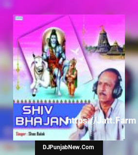 Shiv Bhajan album songs download mp3 djpunjab