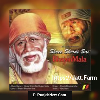 Shree Shirdi Sai BhajanMala album songs download mp3 djpunjab