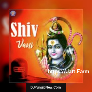 Shiv Vani album songs download mp3 djpunjab