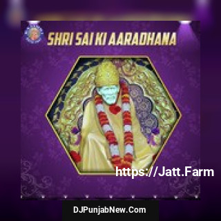 Shri Sai Ki Aaradhana album songs download mp3 djpunjab