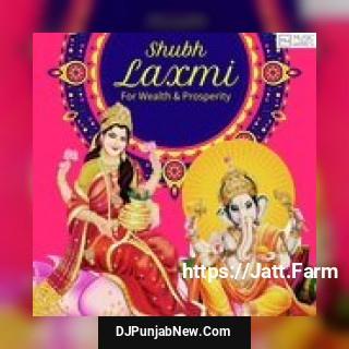 Shubh Laxmi - For Weath And Prosperity album songs download mp3 djpunjab