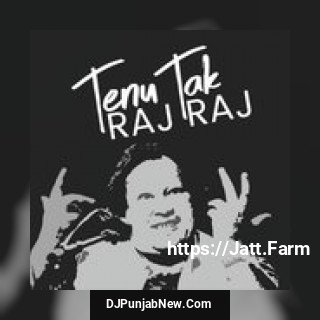 Tenu Raj Raj Tak album songs download mp3 djpunjab