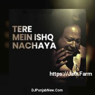 Tere Mein Ishq Nachaya album songs download mp3 djpunjab