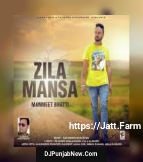 Zila Mansa album songs download mp3 djpunjab