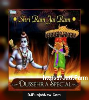 Shri Ram Jai Ram - Dussehra Special album songs download mp3 djpunjab