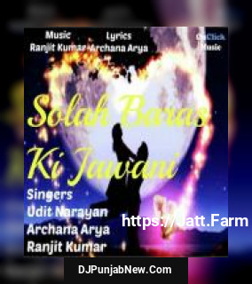 Solah Baras Ki Jawaani album songs download mp3 djpunjab