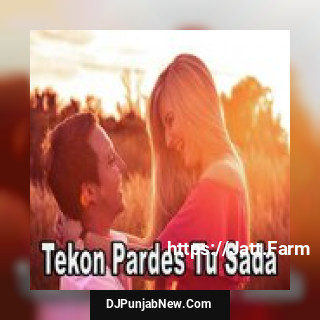 Tekon Pardes Tu Sada album songs download mp3 djpunjab