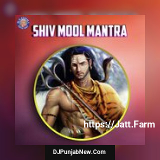 Shiv Mool Mantra album songs download mp3 djpunjab