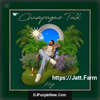 Champagne Talk album songs download mp3 djpunjab