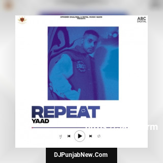 Repeat album songs download mp3 djpunjab