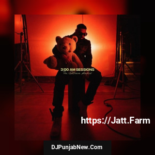 3:00 AM Sessions album songs download mp3 djpunjab