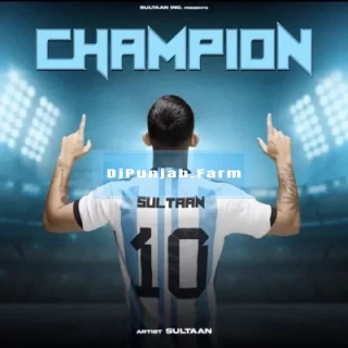 Champion album songs download mp3 djpunjab