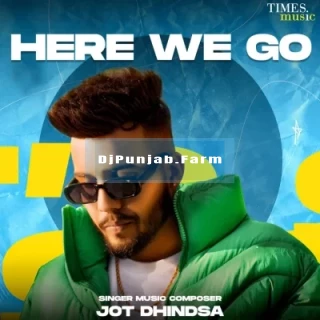 Here We Gooo album songs download mp3 djpunjab