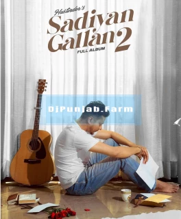 Sadiyan Gallan 2 album songs download mp3 djpunjab