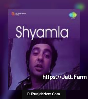 Shyamla album songs download mp3 djpunjab