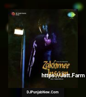 Zakhmee Insaan album songs download mp3 djpunjab