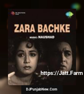 Zara Bachke album songs download mp3 djpunjab