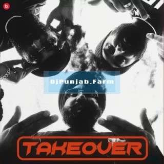 Takeover album songs download mp3 djpunjab