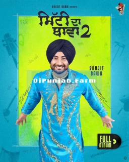 Mitti Da Bawa 2 album songs download mp3 djpunjab