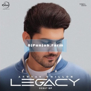 Legacy (EP) album songs download mp3 djpunjab