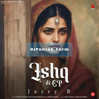 Ishq Di Ep album songs download mp3 djpunjab