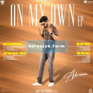 On My Own album songs download mp3 djpunjab