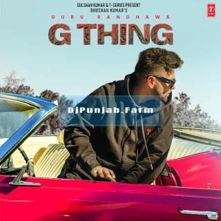 G Thing album songs download mp3 djpunjab