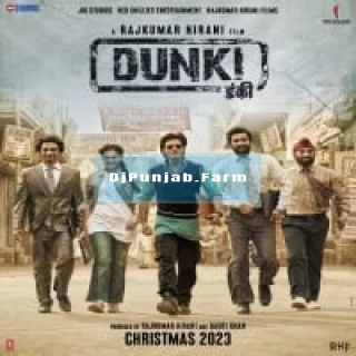 Dunki album songs download mp3 djpunjab