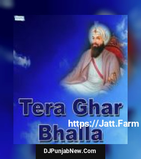 Tera Ghar Bhalla album songs download mp3 djpunjab