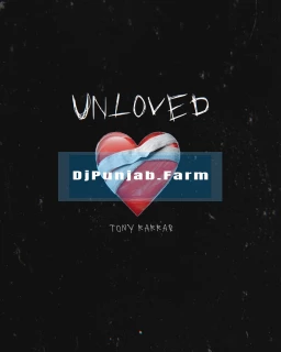 Unloved album songs download mp3 djpunjab