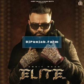 Elite album songs download mp3 djpunjab