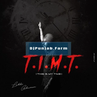 TIMT - This is My Time album songs download mp3 djpunjab