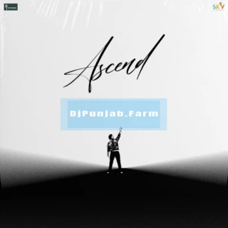 Ascend album songs download mp3 djpunjab