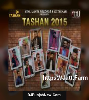 Tashan 2015 album songs download mp3 djpunjab