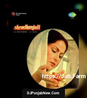 Shradhanjali album songs download mp3 djpunjab