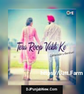 Tera Roop Vekh Ke album songs download mp3 djpunjab