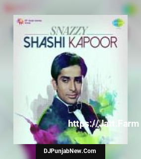 Snazzy Shashi Kapoor album songs download mp3 djpunjab