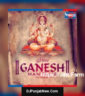 Shree Ganesh Mantra&039;s album songs download mp3 djpunjab