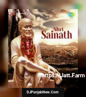 Shri Sainath album songs download mp3 djpunjab