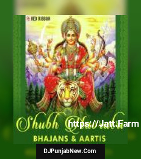 Shubh Navratri- Bhajans And Aartis album songs download mp3 djpunjab