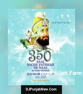 350 Saal Sache Patshah De Naal album songs download mp3 djpunjab