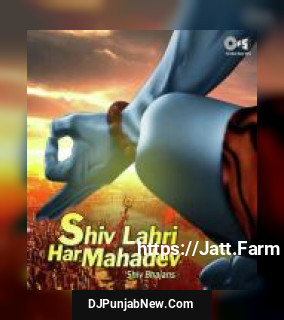 Shiv Lahiri Har Mahadev - Shiv Bhajan album songs download mp3 djpunjab