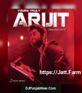 Yours Truly Arijit album songs download mp3 djpunjab