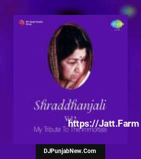 Shraddhanjali Vol. 2 My Tribute To The Immortals album songs download mp3 djpunjab